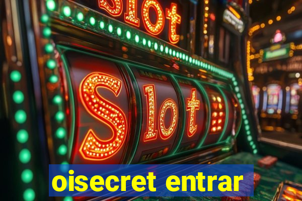 oisecret entrar